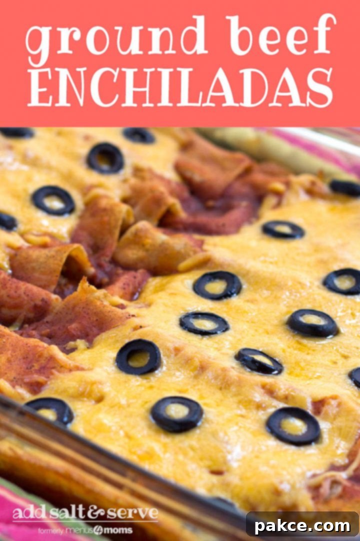 Glass casserole dish with enchiladas topped with melted cheese and sliced black olives. Text Ground Beef Enchiladas Add Salt & Serve formerly Menus4Moms