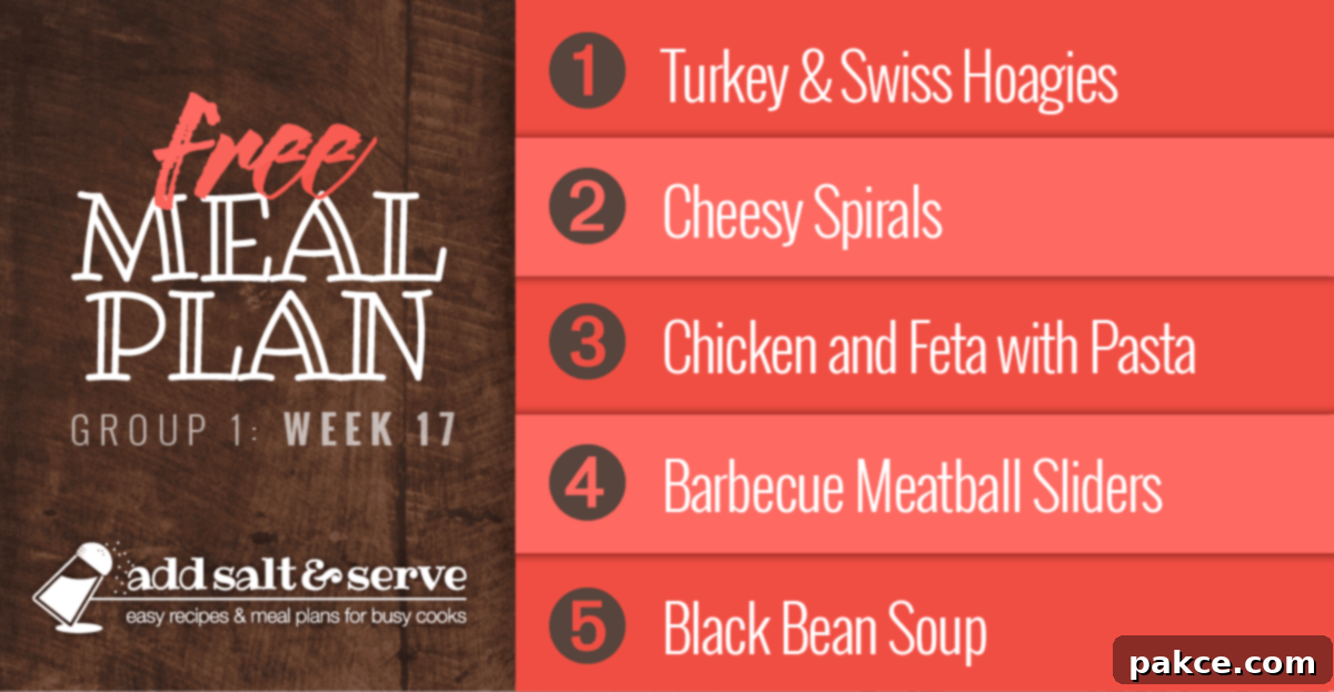 Free Meal Plan for Week 17 (Group 1): Turkey & Swiss Hoagies, Cheesy Spirals, Chicken and Feta with Bow Tie Pasta, Barbecue Meatball Sliders, and Black Bean Soup.