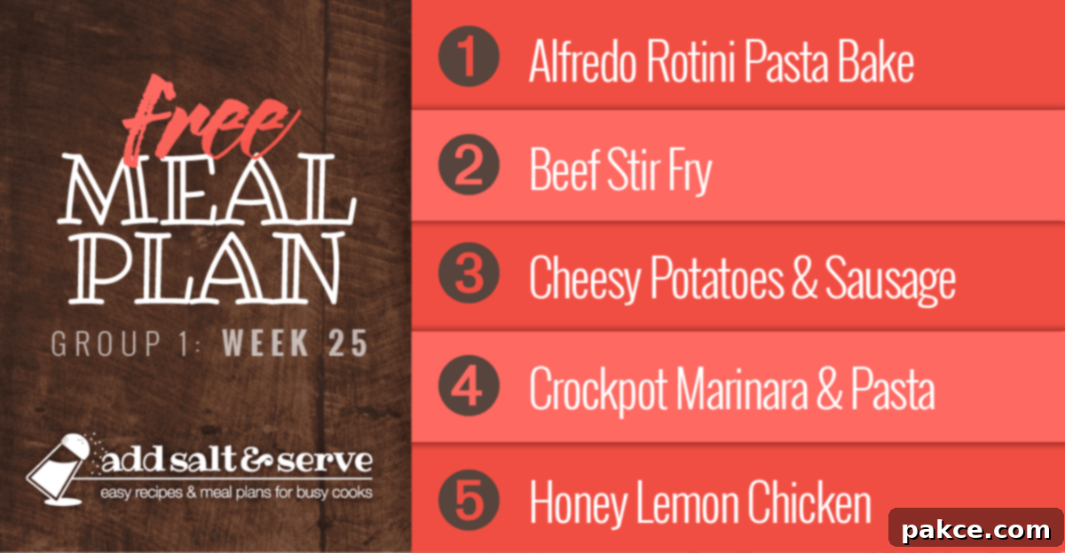 Free Meal Plan for Week 25 (Group 1): Alfredo Rotini Pasta Bake, Beef Stir Fry, Cheesy Potatoes and Sausage, Crockpot Marinara Sauce over Pasta, and Baked Honey and Lemon Chicken.