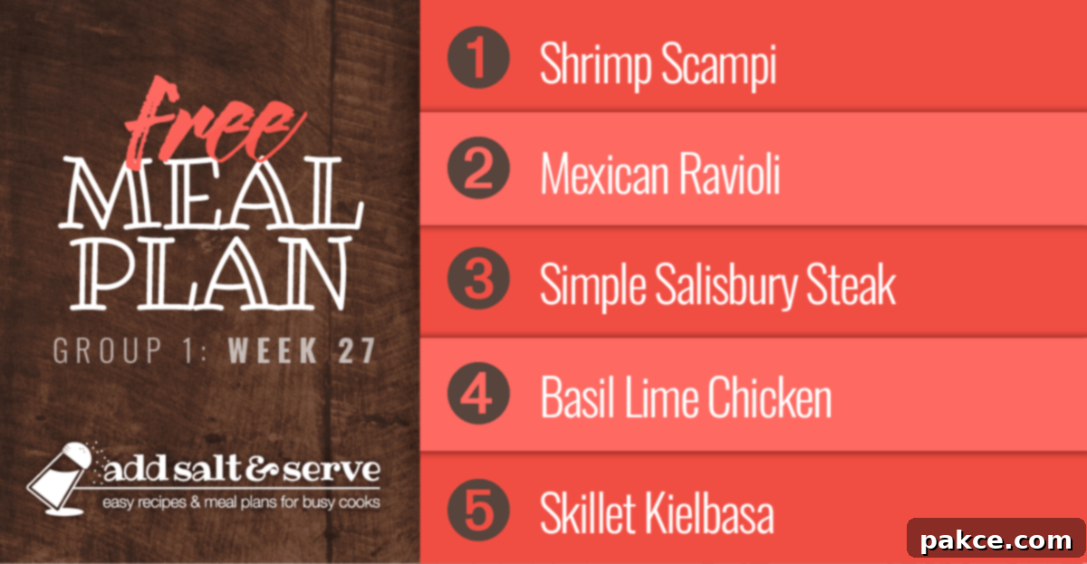 Free Meal Plan for Week 27 (Group 1): Shrimp Scampi, Mexican Ravioli, Simple Salisbury Steak, Basil Lime Chicken, Skillet Kielbasa