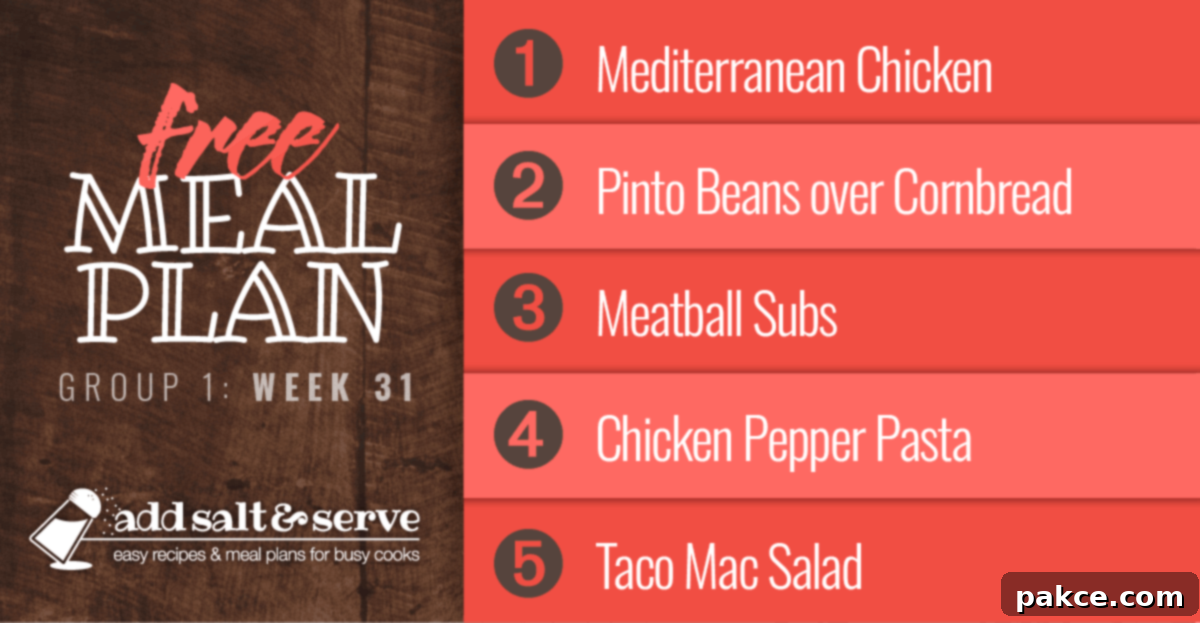 Free Meal Plan Week 31 (Group 1): Mediterranean Chicken, Pinto Beans over Cornbread, Meatball Subs, Chicken Pepper Pasta, Taco Mac Salad