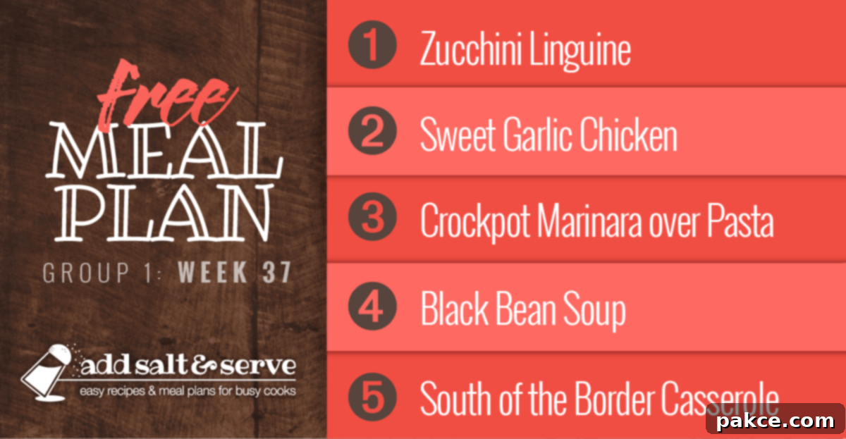 Meal Plan for Week 37 (Group 1): Zucchini Linguine, Sweet Garlic Chicken, Crockpot Marinara Sauce over Pasta, Black Bean Soup, South of the Border Casserole.