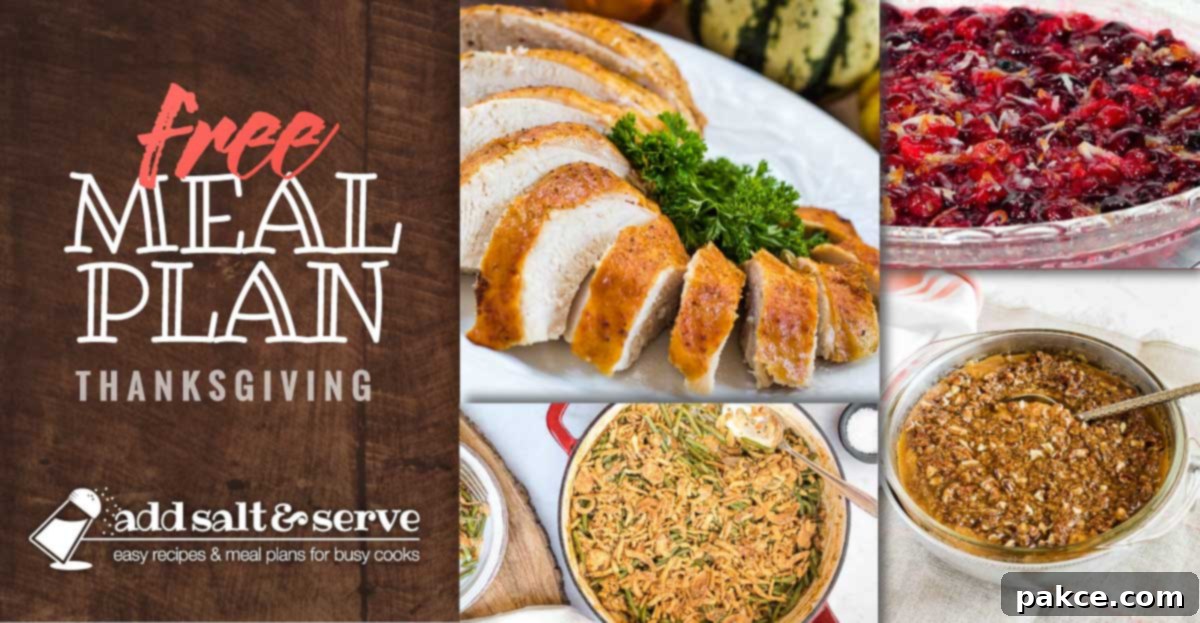 Composite image with 4 photos showing sliced roasted turkey breast, fresh green bean casserole, cranberry orange sauce, sweet potato casserole, and text Free Meal Plan Thanksgiving Add Salt & Serve logo