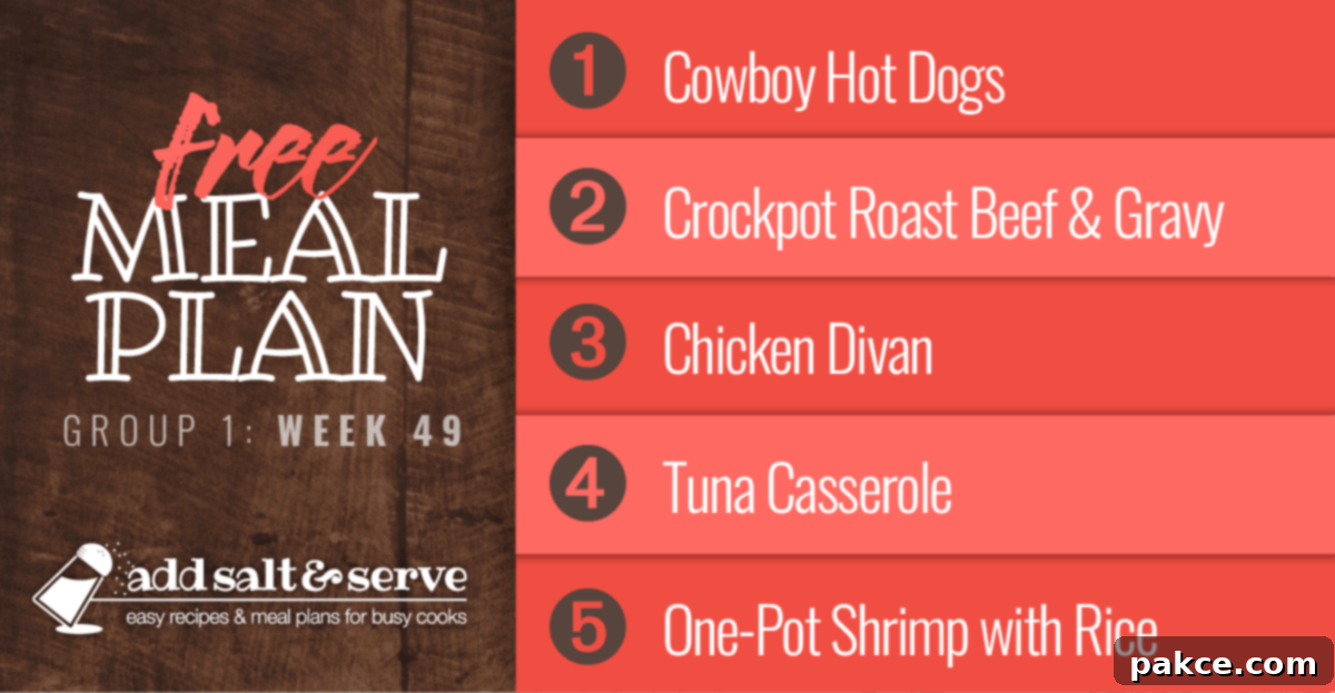Free Meal Plan for Week 49 (Group 1): Cowboy Hot Dogs, Crockpot Roast Beef and Gravy, Chicken Divan, Easy Tuna Casserole, Savory One-Pot Shrimp and Rice