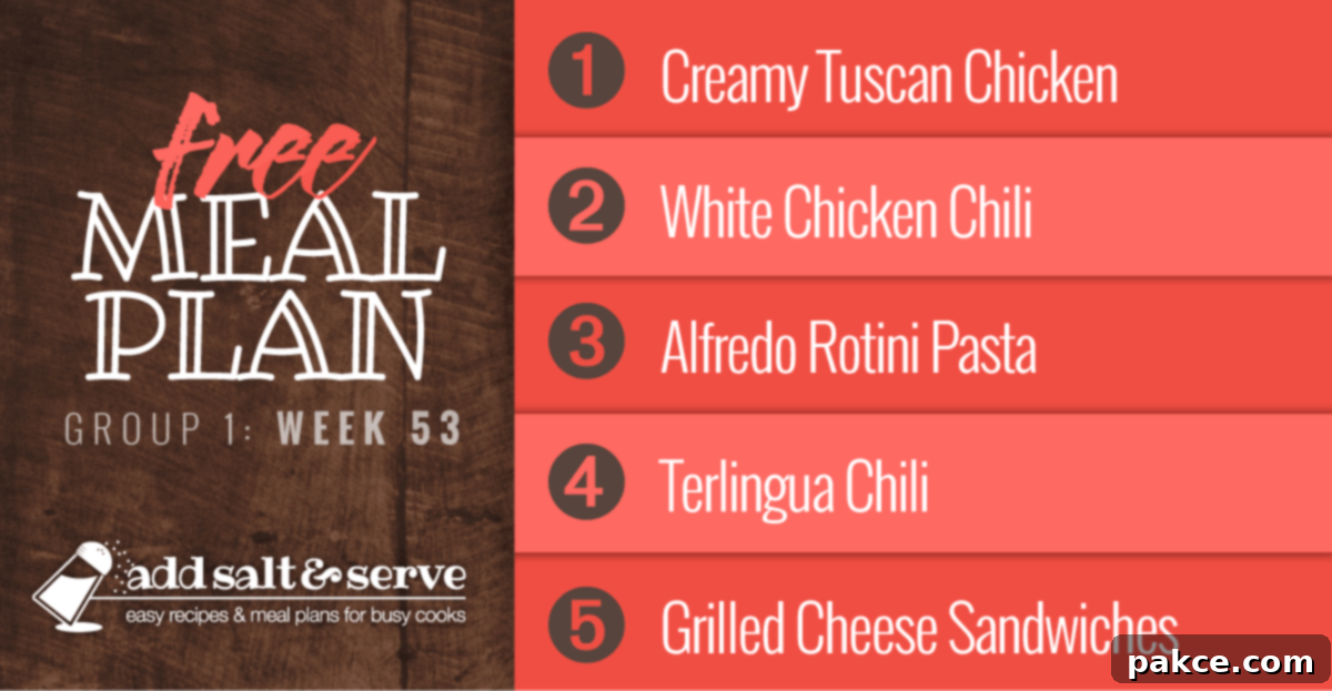 Meal plan for week 53 featuring Creamy Tuscan Chicken, White Chicken Chili, Alfredo Rotini Pasta, Terlingua Chili, and Grilled Cheese Sandwiches with accompanying sides.