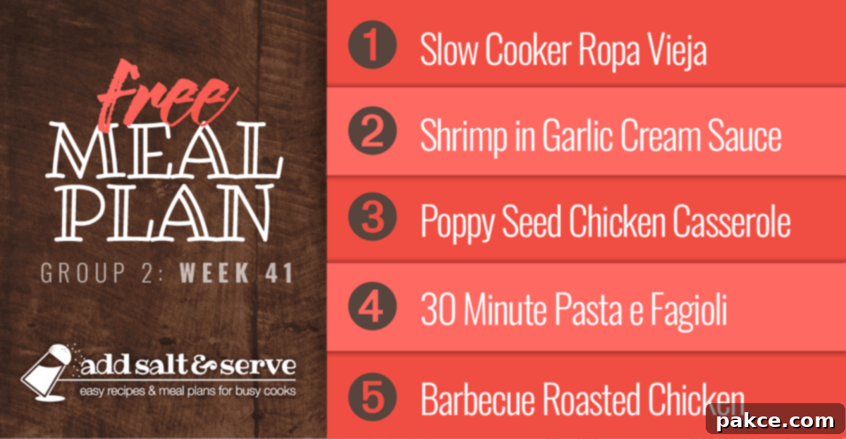 Free Meal Plan for week 41 (Group 2): Slow Cooker Ropa Vieja, Shrimp in Garlic Cream Sauce, Poppy Seed Chicken Casserole, 30 Minute Pasta e Fagioli, Barbecue Roasted Chicken.