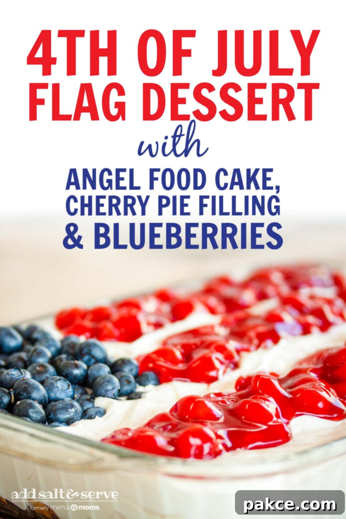 Fluffy white whipped cream mix over crumbled angel food cake topped with blueberies and cherry pie filling in the design of an American flag in a 9x12 glass pan; text 4th of July Flag Dessert with Angel Food Cake, Cherry Pie Filling & Blueberries - Add Salt & Serve logo
