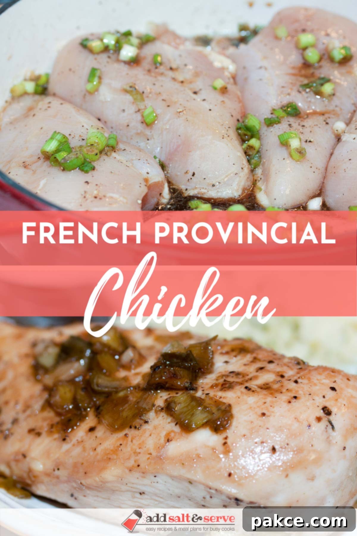 chicken in skillet before cooking and finished dish with text French Provincial Chicken - Add Salt & Serve