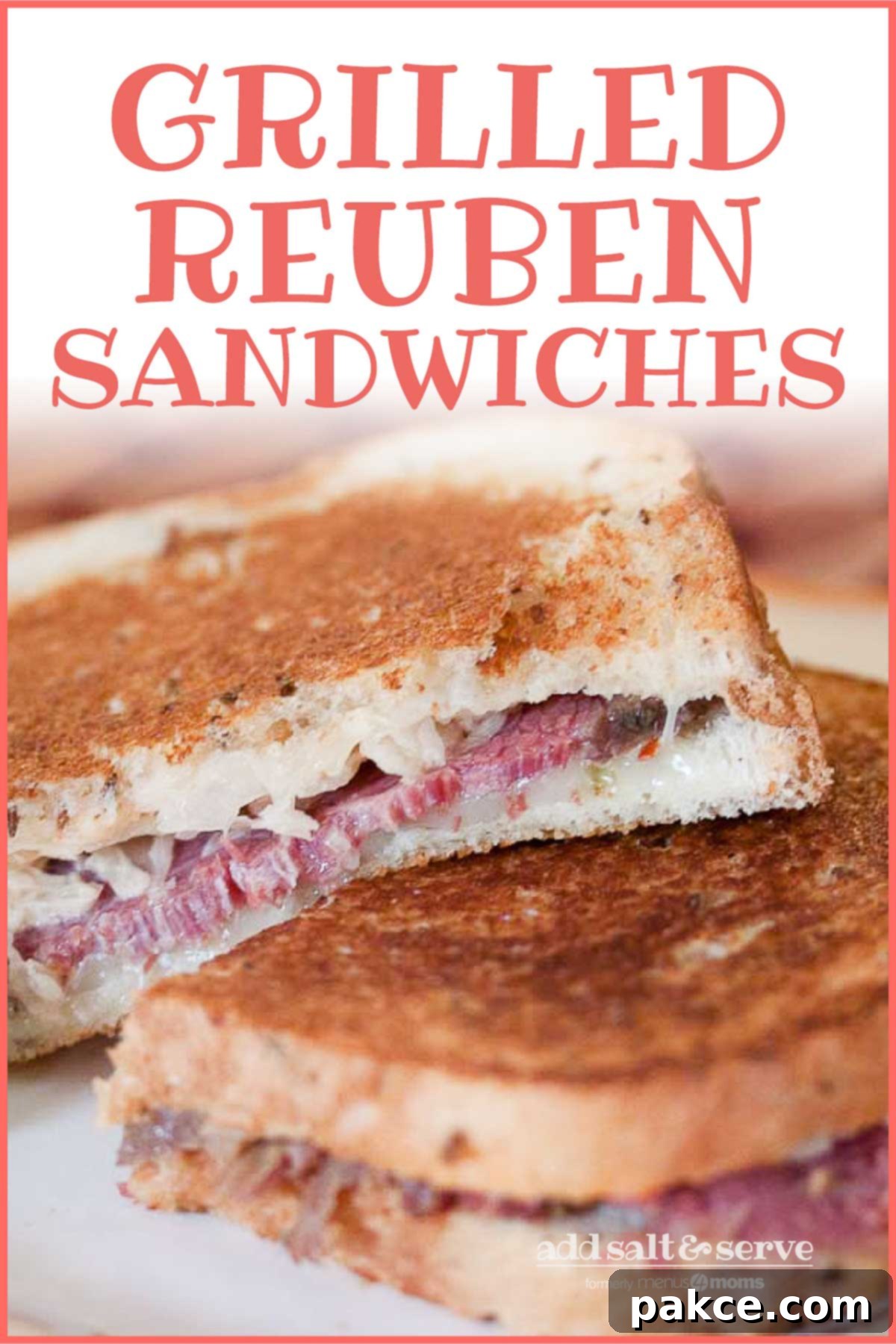 The Ultimate Reuben Sandwich 4 Two Reuben sandwiches on a white plate; text Grilled Reuben Sandwiches Add Salt & Serve formerly Menus4Moms - A Classic Comfort Food.