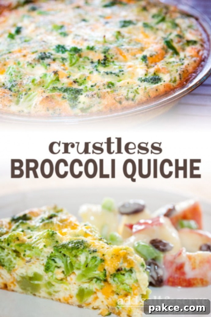 Crustless Broccoli Quiche Top photo is a broccoli and cheese quiche in a pie plate. Botom image is a slice of broccoli and cheese quiche on a plate with apple and raisin salad on a white plate; text crustless broccoli quiche add salt & serve formerly menus4moms
