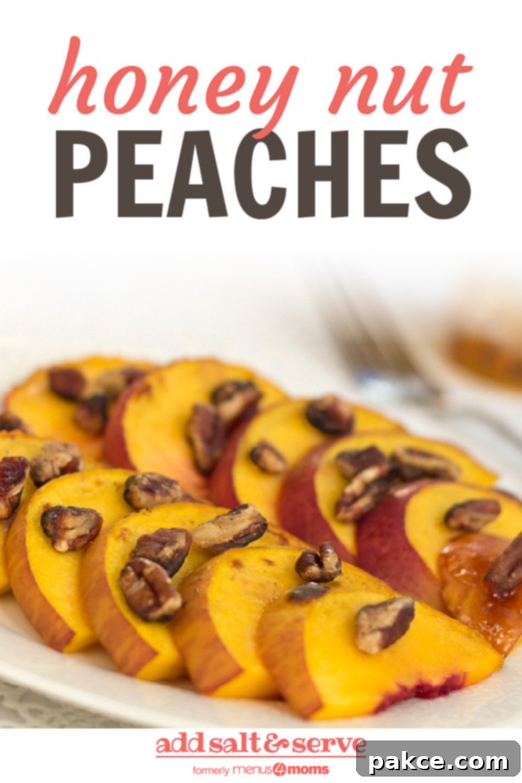 White plate with peach slices topped with chopped pecans. Text is Honey Nut Peaches - Add Salt & Serve logo
