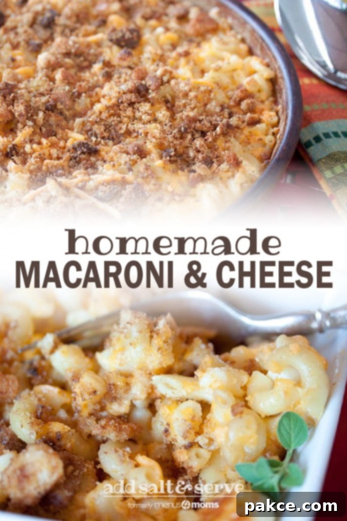 Two image collage with text 'Homemade Macaroni & Cheese, Add Salt & Serve (formerly Menus4Moms)': Top image shows a baking dish with baked macaroni and cheese topped with browned bread crumbs, and the bottom image shows a single serving of macaroni & cheese with a bread crumb topping, with a fork and garnished with fresh thyme
